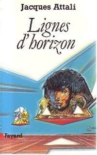 Lignes d'horizon - Jacques Attali