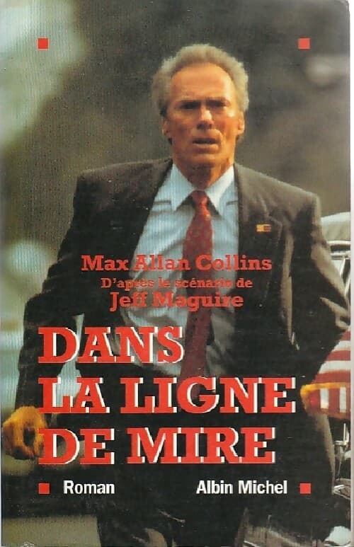 Dans la ligne de mire - Max Allan Collins