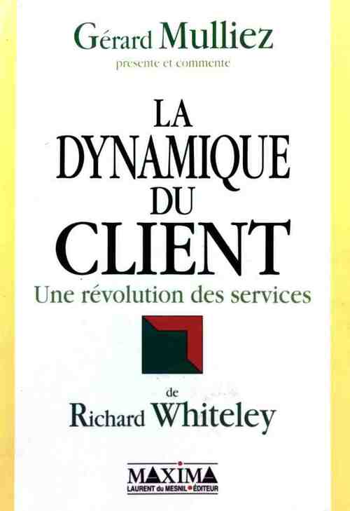 La dynamique du client - Gérard Mulliez