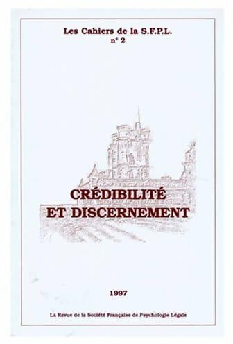 Les cahiers de la S.F.P.L. N° 2 : Crédibilité et discernement - Collectif
