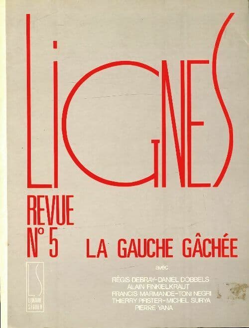 Lignes n°5 : La gauche gâchée - Collectif