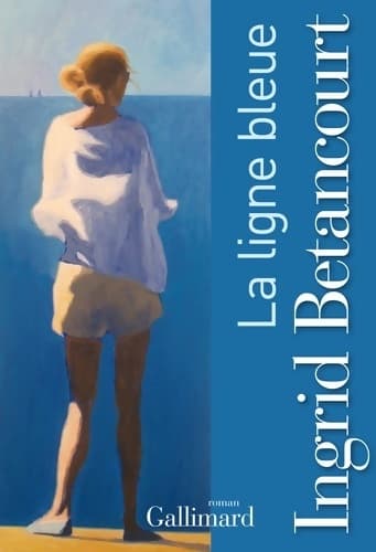 La ligne bleue - Ingrid Bétancourt