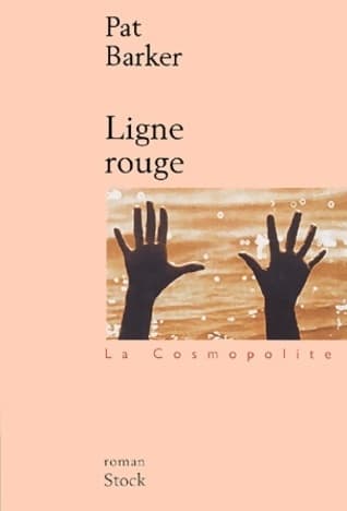 Ligne rouge - Pat Barker