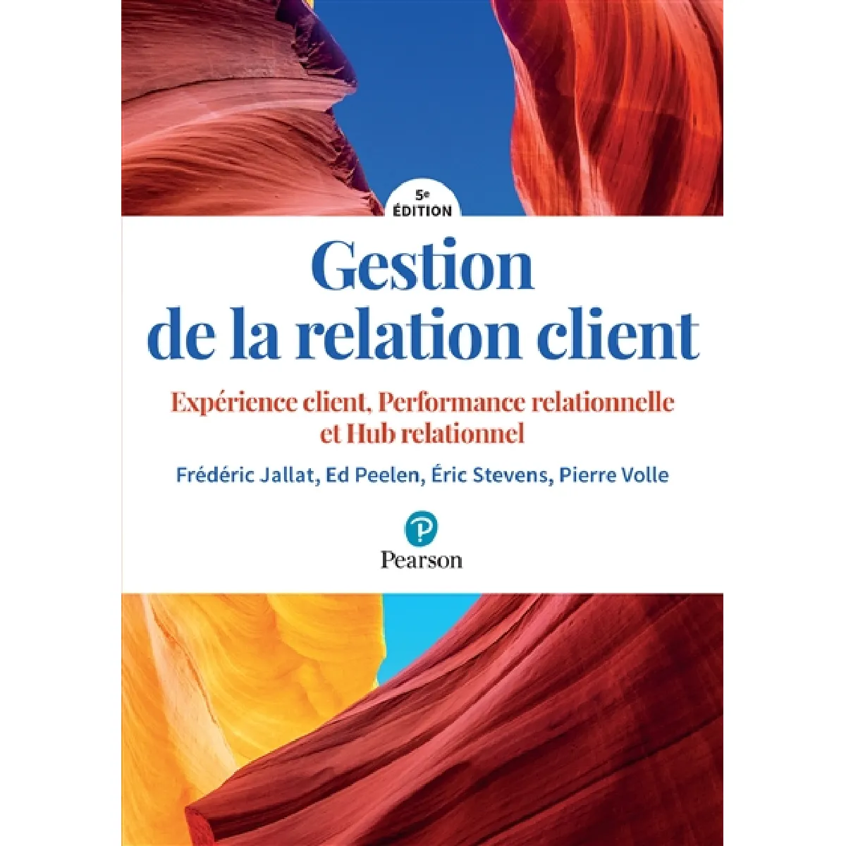Gestion de la relation client : expérience client, performance relationnelle, hub relationnel